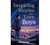 Ethereal Ray Inspiring Stories for Teen Boys (Copertina rigida)