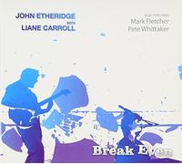 Etheridge, John/Liane Carroll - Break Even