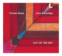 Etheridge, John & Rowe, Vimala - Out Of The Sky