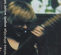 Etheridge,Melissa - Angels Would Fall