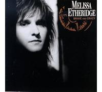 Etheridge, Melissa - Brave & Crazy