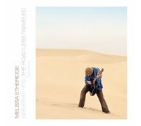 Etheridge, Melissa - Greatest Hits: The Road Less Traveled