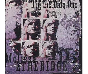 Etheridge, Melissa - I'M the Only One