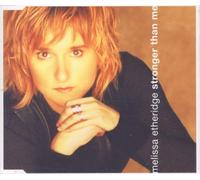 Etheridge,Melissa - Stronger Than Me