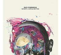 Etheridge, Riley - Secrets Hope & Waiting