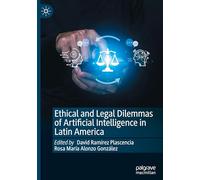 Ethical and Legal Dilemmas of Artificial Intelligence in Latin America