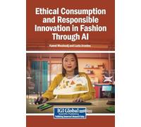 Ethical Consumption and Responsible Innovation in Fashion Through AI