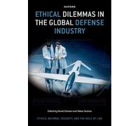 Ethical Dilemmas in the Global Defense Industry