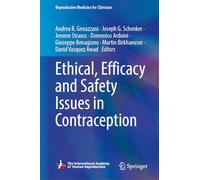 Ethical, Efficacy and Safety Issues in Contraception