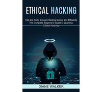 Diane Walker Ethical Hacking (Tascabile)