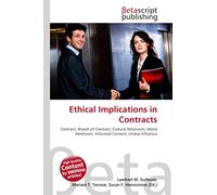 Ethical Implications in Contracts: Contract, Breach of Contract, Cultural Relativism, Moral Relativism, Informed Consent, Undue Influence