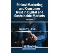 Ethical Marketing and Consumer Trust in Digital and Sustainable Mark (Tascabile)
