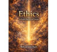 Ethics: A Field Theory of Virtue