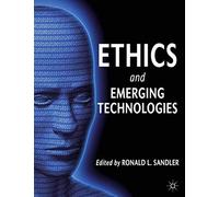 Ethics and Emerging Technologies