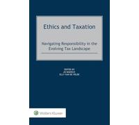 Ethics and Taxation: Navigating Responsibility in the Evolving Tax Landscape