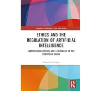 Ethics and the Regulation of Artificial Intelligence: Institutionalization and Legitimacy in the European Union