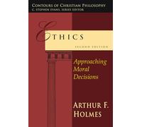 Ethics: Approaching Moral Decisions