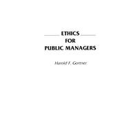 Ethics for Public Managers (Tascabile)
