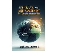 Ethics, Law, and Risk Management in Climate Intervention