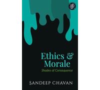 Ethics & Morale: Shades of Consequence: 2