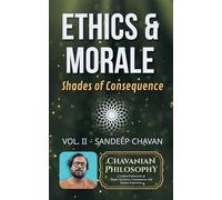 Ethics & Morale: Shades of Consequence: 2