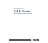 Ethik Der Dissidenz: Kritische Theorie Und Öffentliche Kritik