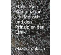Ethik - Eine Kombination von Mensch und den Prinzipien der Ethik