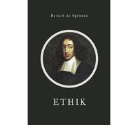 Ethik (Ethica ordine geometrico demonstrata): Kommentiert Version