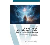 Ethik und Moral: die Stellung der Kirche über den Antisemitismus