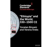 Ethiopia and the World, 330-1500 CE