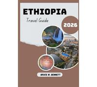 Ethiopia Travel Guide 2026