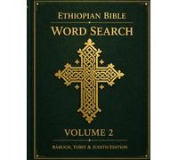 Ethiopian Bible Word Search Vol. 2 - Book of Jubilees: 90 Large Print Puzzles from the World's Oldest Bible: Faith-Based Puzzle Book for Adults | ... | Tobit, Judith, Baruch & Jubilees Themes