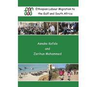 Ethiopian Labour Migration to the Gulf and South Africa (Tascabile)