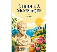 Éthique à Nicomaque: Édition pour lecture confortable