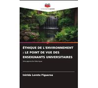 ÉTHIQUE DE L'ENVIRONNEMENT : LE POINT DE VUE DES ENSEIGNANTS UNIVERSITAIRES: Une approche théorique