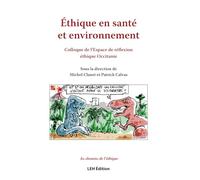 Éthique en santé et environnement: Colloque de l’Espace de réflexion éthique Occitanie