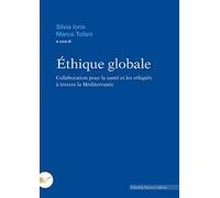 Éthique globale. Collaboration pour la santé et les réfugiés à travers la Méditerranée