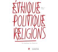 Ethique, politique, religions 2025 - 1, n 26 - la république des modernes: LA RÉPUBLIQUE DES MODERNES