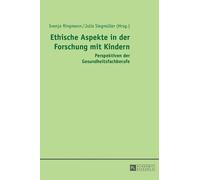 Ethische Aspekte in der Forschung mit Kindern (Copertina rigida)