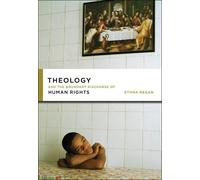 Ethna Regan Theology and the Boundary Discourse of Human Rights (Tascabile)