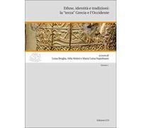 Ethne, Identità e Tradizioni: la "Terza" Grecia e l'Occidente. Sott. Vol II Grai