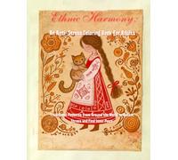 Ethnic Harmony:: An Adult Coloring Book with Ethnic Patterns for Stress Relief and Relaxation