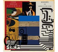 Ethnic Heritage Ensemble Be Known: Ancient/Future/Music (CD) Album