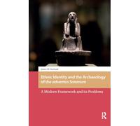 Ethnic Identity and the Archaeology of the aduentus Saxonum: A Modern Framework and its Problems