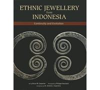 Ethnic Jewellery from Indonesia: Continuity and Evolution: The Manfred Giehmann Collection