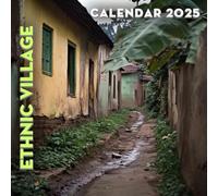 Ethnic Village 2025: Experience a Year of Charming Village Life, Perfect for Organizing Your Daily Plans