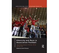 Ethnicity and Race in Association Football: Case Study analyses in Europe, Africa and the USA
