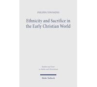 Ethnicity and Sacrifice in the Early Christian World