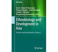 Ethnobiology and Development in Asia: The Belt and Road Initiative, Volume 2