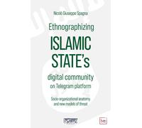 Libri Spagna Nicolo Giuseppe - Ethnographizing Islamic State's Digital Community